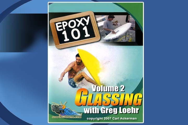 Epoxy 101 Volume 2: Glassing with Greg Loehr